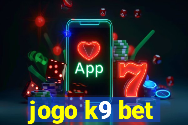 jogo k9 bet